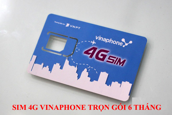 Sim 4G Vinaphone trọn gói 6 tháng