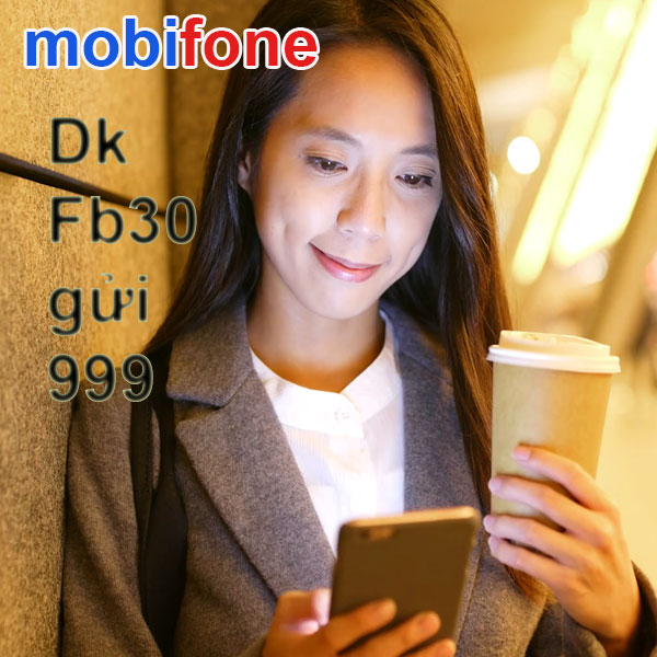 Cách đăng ký gói cước Fb30 mobifone